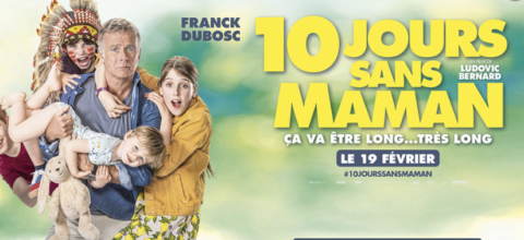 10 JOURS SANS MAMAN